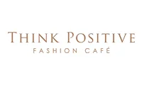 Think Positive Fashion Cafe Discount Code